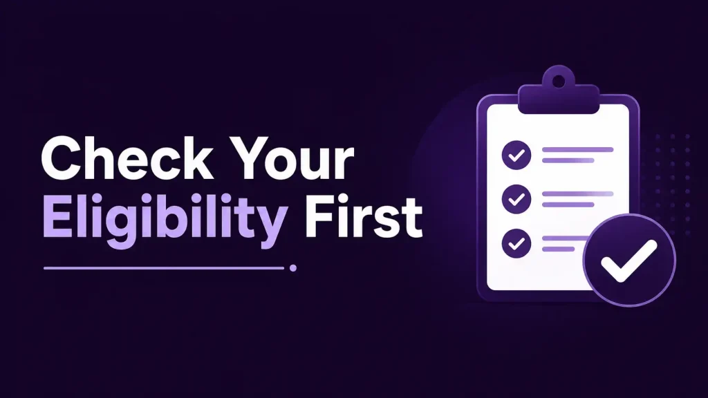 Check Your Eligibility First with an eligibility checklist