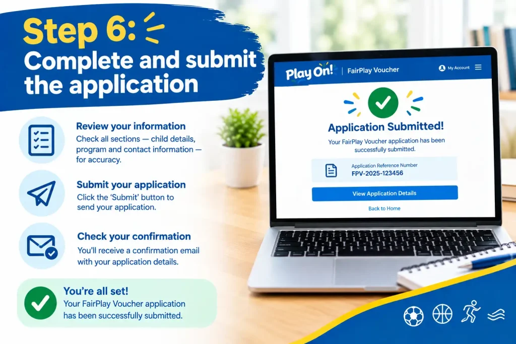 Step 6: Complete and submit the FairPlay Voucher application online